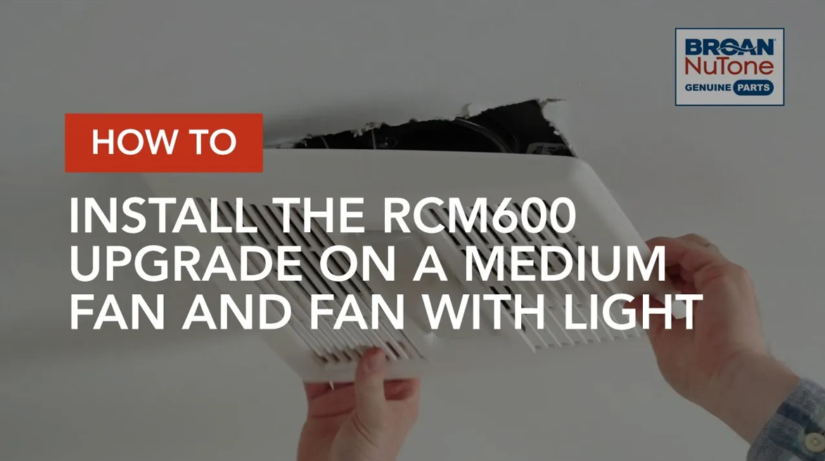 How to Install the RCM600 Upgrade on a Medium Fan and Fan with Light