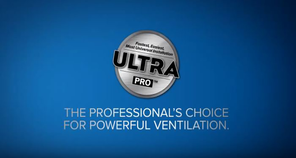 Broan ULTRA PRO™ Series Bath & Ventilation Fans Features & Benefits