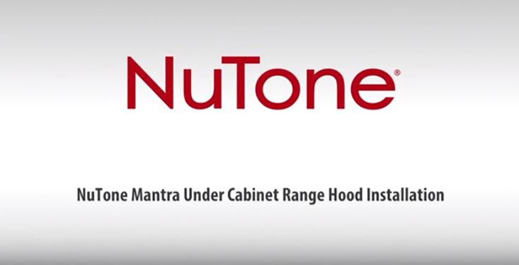 NuTone Single Blower Under-Cabinet Range Hood Installation Video