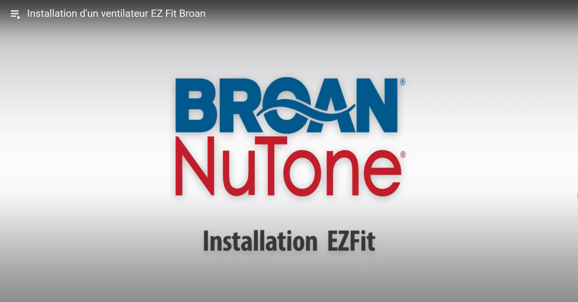 Installation d'un ventilateur EZ Fit Broan