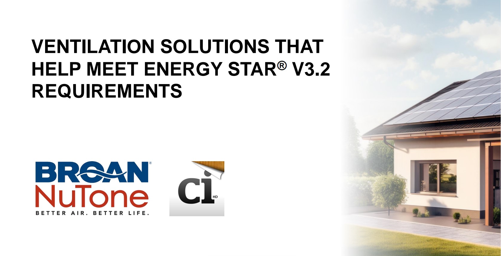 Ventilation Solutions That Help Meet ENERGY STAR® v3.2 Requirements